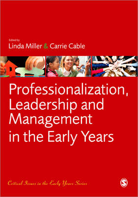 Professionalization, Leadership and Management in the Early Years - 