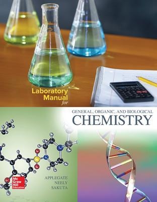 Laboratory Manual for General, Organic, and Biological Chemistry - Cindy Applegate, Mary Bethe Neely, Michael Sakuta