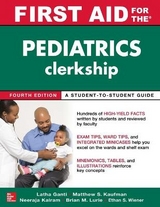 First Aid for the Pediatrics Clerkship, Fourth Edition - Ganti, Latha; Kaufman, Matthew