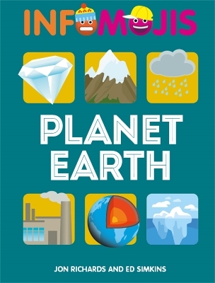 Infomojis: Planet Earth - Jon Richards, Ed Simkins