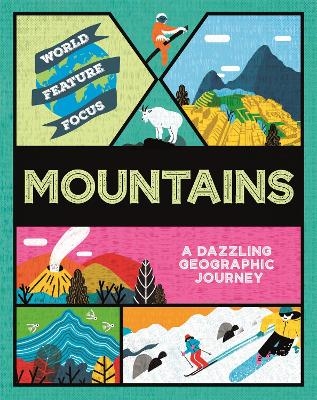 World Feature Focus: Mountains - Rebecca Kahn