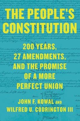 The People's Constitution - John F. Kowal, Wilfred U. Codrington III