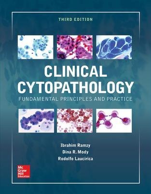 Clinical Cytopathology, Third Edition - Ibrahim Ramzy, Dina Mody, Rodolfo Laucirica