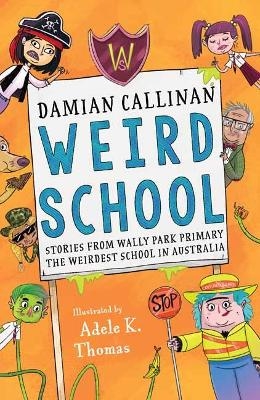 Weird School - Damian Callinan