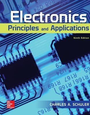Electronics: Principles and Applications - Charles Schuler
