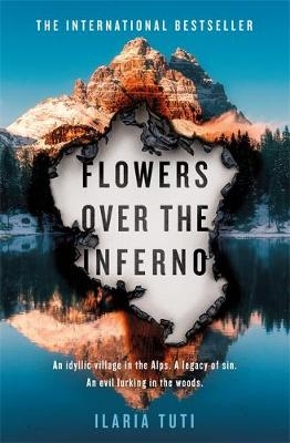 Flowers Over the Inferno - Ilaria Tuti