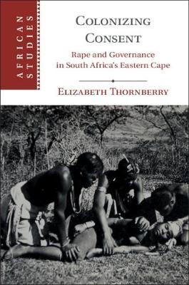 Colonizing Consent - Elizabeth Thornberry