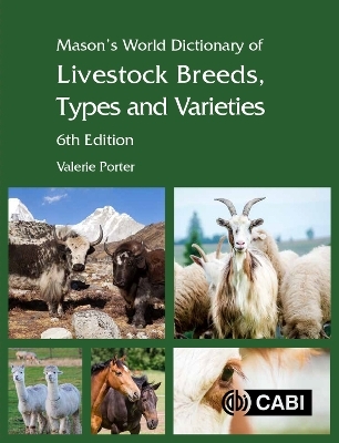 Mason's World Dictionary of Livestock Breeds, Types and Varieties - Valerie Porter