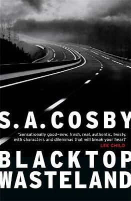 Blacktop Wasteland - S. A. Cosby