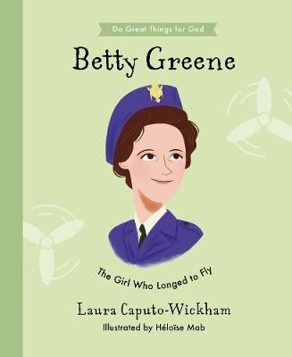 Betty Greene - Laura Wickham