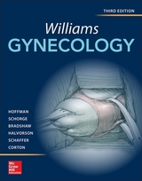 Williams Gynecology, Third Edition - Hoffman, Barbara; Schorge, John; Bradshaw, Karen; Halvorson, Lisa; Schaffer, Joseph