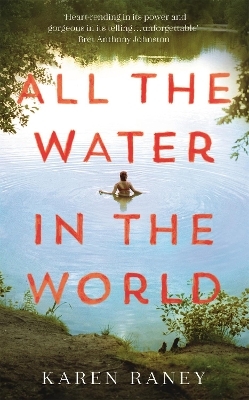 All the Water in the World - Karen Raney