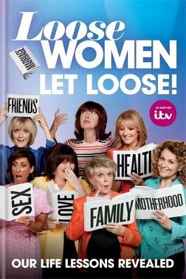 Loose Women: Let Loose! -  ITV Ventures Limited