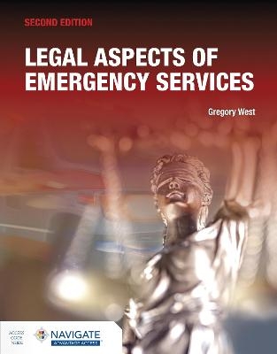 Legal Aspects of Emergency Services - Gregory West