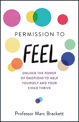 Permission to Feel - Marc Brackett