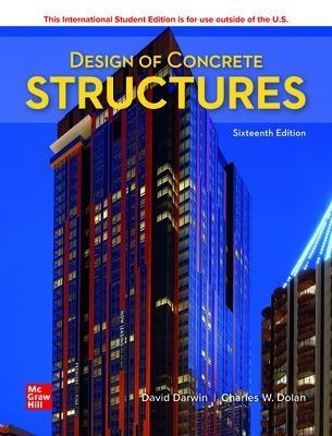 ISE Design of Concrete Structures - David Darwin, Charles Dolan