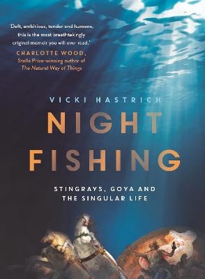 Night Fishing - Vicki Hastrich