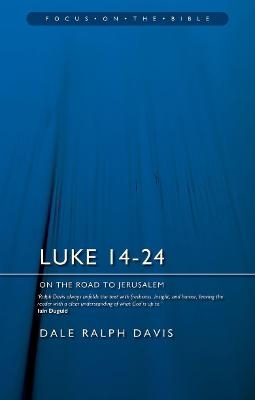 Luke 14–24 - Dale Ralph Davis