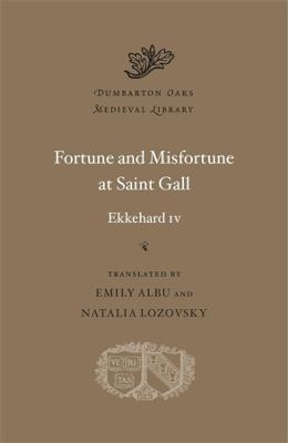 Fortune and Misfortune at Saint Gall - IV Ekkehard IV