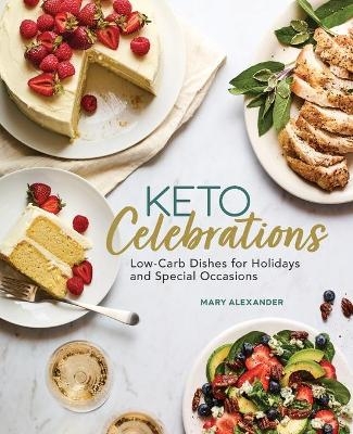 Keto Celebrations - Mary Alexander