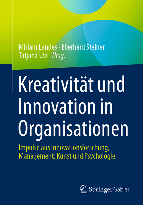 Kreativität und Innovation in Organisationen - 