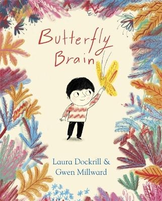 Butterfly Brain - Laura Dockrill