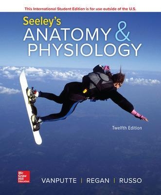 ISE Seeley's Anatomy & Physiology - Cinnamon Vanputte, Jennifer Regan, Andrew Russo, Rod Seeley