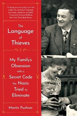 The Language of Thieves - Martin Puchner
