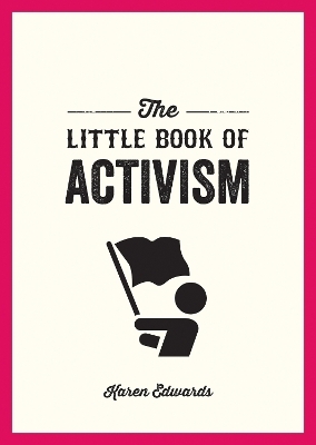 The Little Book of Activism - Karen Edwards
