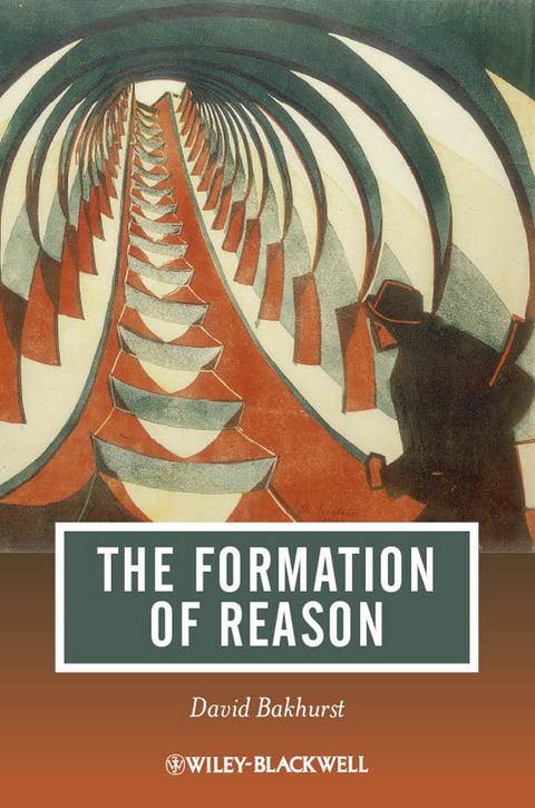 Formation of Reason -  David Bakhurst