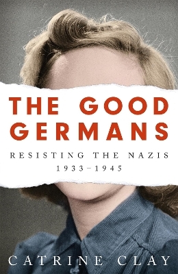 The Good Germans - Catrine Clay