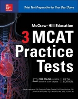 McGraw-Hill Education 3 MCAT Practice Tests, Third Edition - Hademenos, George; McCloskey Campbell, Candice; Murphree, Shaun; Warner, Jennifer; Wachholz, Amy