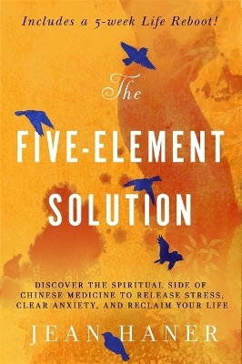 The Five-Element Solution - Jean Haner