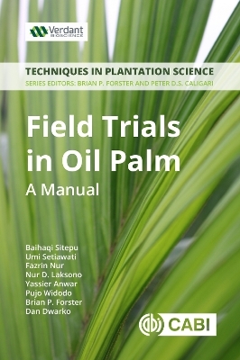 Field Trials in Oil Palm Breeding - Baihaqi Sitepu, Nur D Laksono, Umi Setiawati, Fazrin Nur, Miranti Rahmaningsih