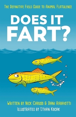 Does It Fart? - Dani Rabaiotti, Nick Caruso