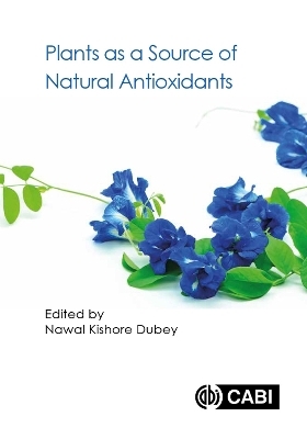 Plants as a Source of Natural Antioxidants - 