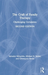 The Craft of Family Therapy - Minuchin, Salvador; Reiter, Michael D.; Borda, Charmaine