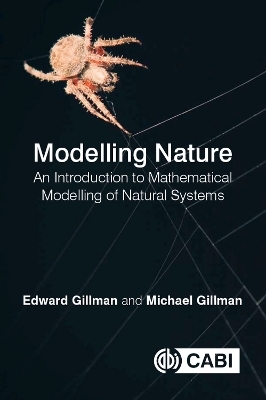 Modelling Nature - Edward Gillman, Michael Gillman