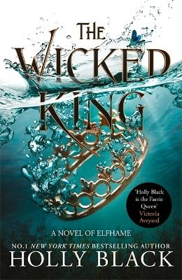 The Wicked King (The Folk of the Air #2) - Holly Black