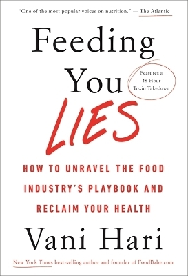 Feeding You Lies - Vani Hari