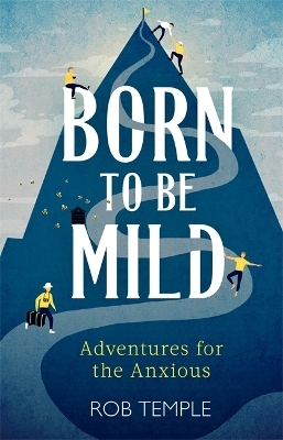 Born to be Mild - Rob Temple