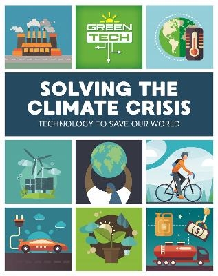 Green Tech: Solving the Climate Crisis - Alice Harman