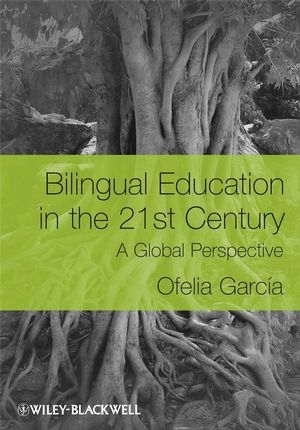 Bilingual Education in the 21st Century -  Ofelia Garc a
