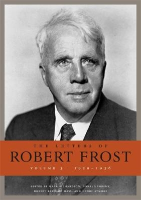 The Letters of Robert Frost - Robert Frost