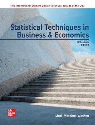 ISE Statistical Techniques in Business and Economics - Douglas Lind, William Marchal, Samuel Wathen