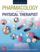PHARMACOLOGY FOR THE PHYSICAL THERAPIST, SECOND EDITION - Jobst, Erin; Panus, Peter; Kruidering-Hall, Marieke