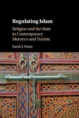 Regulating Islam - Sarah J. Feuer