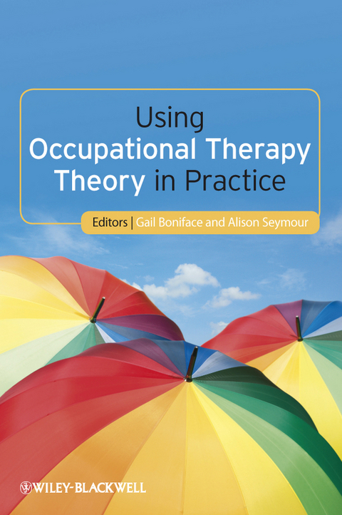 Using Occupational Therapy Theory in Practice - 