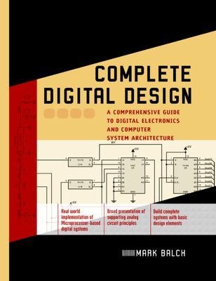 Complete Digital Design - Mark Balch