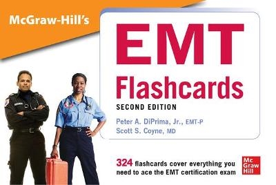 McGraw-Hill's EMT Flashcards, Second Edition - Peter DiPrima, Scott Coyne
